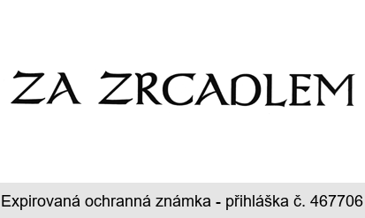 ZA ZRCADLEM