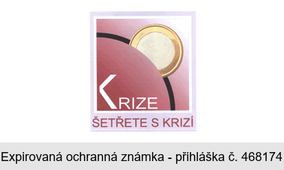 KRIZE ŠETŘETE S KRIZÍ