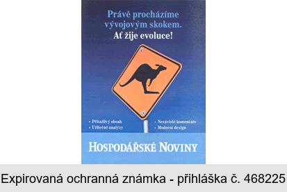 Právě procházíme vývojovým skokem. Ať žije evoluce! HOSPODÁŘSKÉ NOVINY Přitažlivý obsah Užitečné analýzy Nezávislé komentáře Moderní design