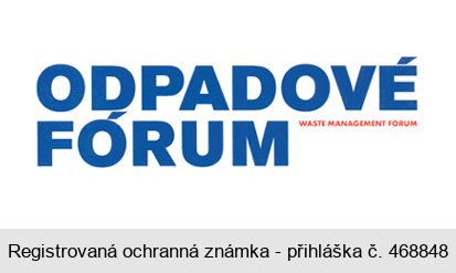 ODPADOVÉ FÓRUM WASTE MANAGEMENT FORUM