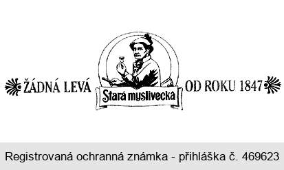 ŽADNÁ LEVÁ Stará myslivecká OD ROKU 1847