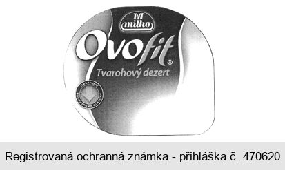 M milko Ovofit Tvarohový dezert OBSAHUJE PROBIOTICKÉ KULTURY