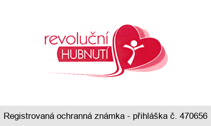 revoluční HUBNUTÍ