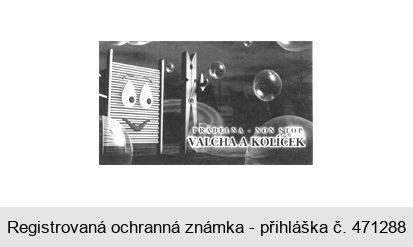PRÁDELNA - NON STOP VALCHA A KOLÍČEK