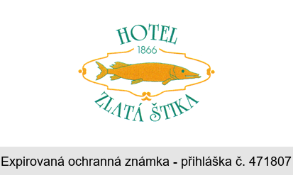 HOTEL ZLATÁ ŠTIKA 1866