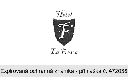 F Hotel La Fresca