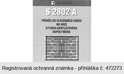 Den Braven S 2802 A PŘÍMĚS DO STAVEBNÍCH SMĚSÍ NA BÁZI STYREN-AKRYLÁTOVÉHO KOPOLYMERU ZWALUW