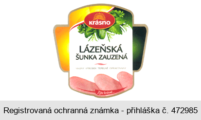 Krásno LÁZEŇSKÁ ŠUNKA ZAUZENÁ MASNÝ VÝROBEK TEPELNĚ OPRACOVANÝ Žijte krásně...