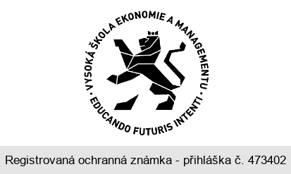 VYSOKÁ ŠKOLA EKONOMIE A MANAGEMENTU EDUCANDO FUTURIS INTENTI