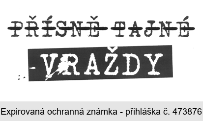 PŘÍSNĚ TAJNÉ VRAŽDY