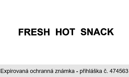 FRESH HOT SNACK