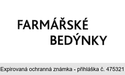 FARMÁŘSKÉ BEDÝNKY