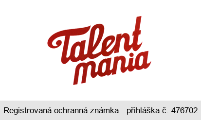 Talent mania