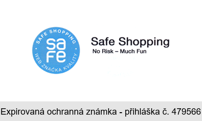 SAFE SHOPPING safe WEB ZNAČKA KVALITY No Risk - Much Fun