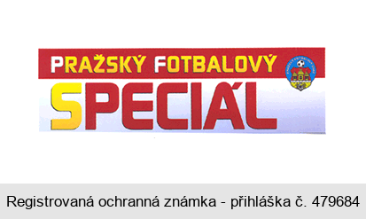 PRAŽSKÝ FOTBALOVÝ SPECIÁL PRAŽSKÝ FOTBALOVÝ SVAZ