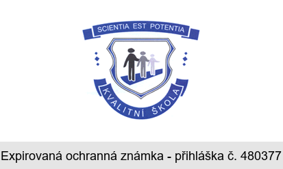 SCIENTIA EST POTENTIA KVALITNÍ ŠKOLA