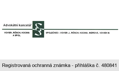 Advokátní kancelář VOVSÍK, RÖSCH, KOCINA A SPOL. SPOLEČNÍCI - VOVSÍK J., RÖSCH, KOCINA, INDROVÁ, VOVSÍK M.