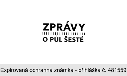 ZPRÁVY O PŮL ŠESTÉ