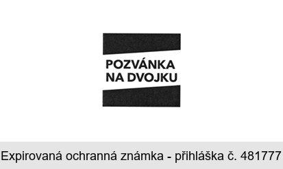POZVÁNKA NA DVOJKU