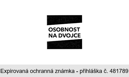 OSOBNOST NA DVOJCE