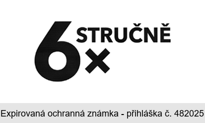 6x STRUČNĚ