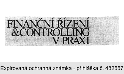 FINANČNÍ ŘÍZENÍ & CONTROLLING V PRAXI