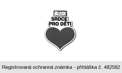 BLESK SRDCE PRO DĚTI