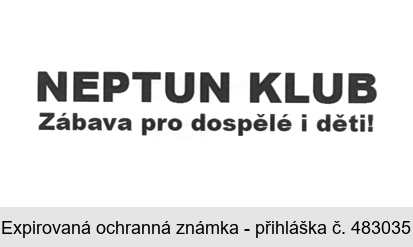 NEPTUN KLUB Zábava pro dospělé i děti!