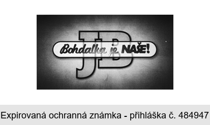 JB Bohdalka je NAŠE!