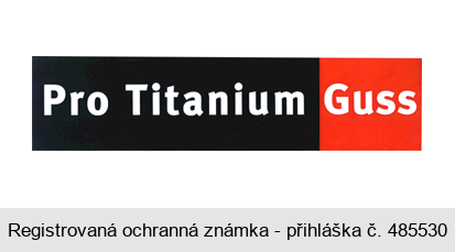 Pro Titanium Guss