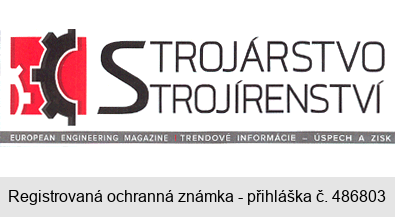 STROJÁRSTVO STROJÍRENSTVÍ EUROPEAN ENGINEERING MAGAZINE TRENDOVÉ INFORMÁCIE - ÚSPECH A ZISK