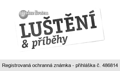 napsáno životem LUŠTĚNÍ & příběhy