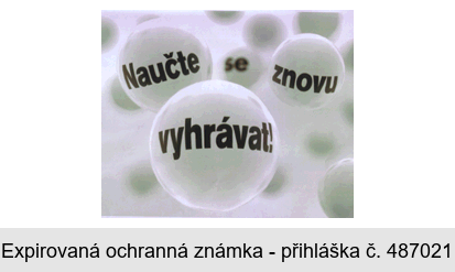 Naučte se znovu vyhrávat!