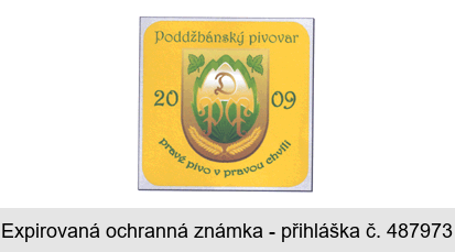 Poddžbánský pivovar 2009 pravé pivo v pravou chvíli