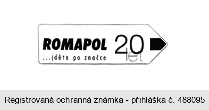 ROMAPOL 20 let ...jděte po značce