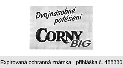 Dvojnásobné potěšení CORNY BIG