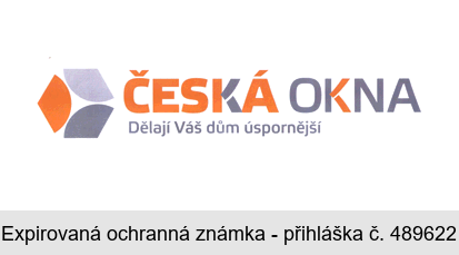 ČESKÁ OKNA Dělají Váš dům úspornější