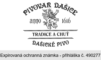 PIVOVAR DAŠICE anno 1616 TRADICE A CHUŤ DAŠICKÉ PIVO