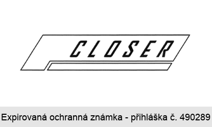 CLOSER