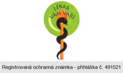 LÉKAŘ VÁM VAŘÍ