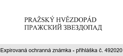 PRAŽSKÝ HVĚZDOPÁD PRAŽSKIJ ZVEZDOPAD