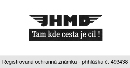 JHMD Tam kde cesta je cíl!