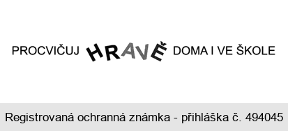 PROCVIČUJ HRAVĚ DOMA I VE ŠKOLE