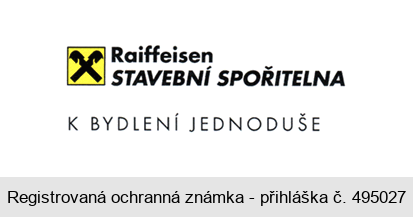 Raiffeisen STAVEBNÍ SPOŘITELNA K BYDLENÍ JEDNODUŠE