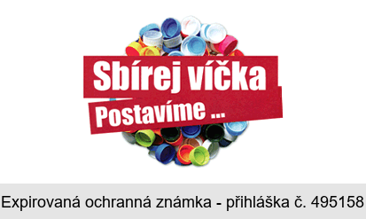 Sbírej víčka Postavíme ...