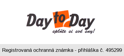 Day to Day splňte si své sny!