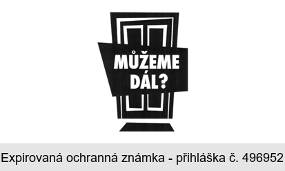MŮŽEME DÁL?