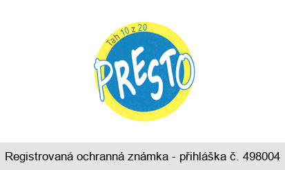 PRESTO Tah 10 z 20