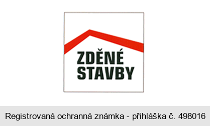 ZDĚNÉ STAVBY