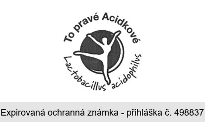 To pravé Acidkové Lactobacillus acidophilus